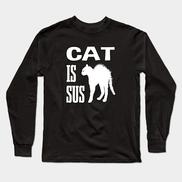 Cat Is Sus Long Sleeve T-Shirt by EleganceSpace